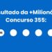 Resultado da +Milionária: veja números e ganhadores do concurso 355 (sábado,16/05) e como resgatar