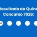 Resultado da Quina: veja números e ganhadores do concurso 7026 (sexta,15/05) e como resgatar