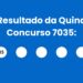 Resultado da Quina: veja números e ganhadores do concurso 7035 (terça,26/05) e como resgatar