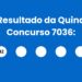 Resultado da Quina: veja números e ganhadores do concurso 7036 (quarta,27/05) e como resgatar