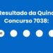 Resultado da Quina: veja números e ganhadores do concurso 7038 (sexta,29/05) e como resgatar