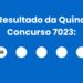 Resultado da Quina: veja números e ganhadores do concurso 7023 (terça,12/05) e como resgatar