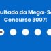 Resultado da Mega-Sena: veja números e ganhadores do concurso 3007 (terça, 12/05) e como resgatar