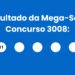 Resultado da Mega-Sena: veja números e ganhadores do concurso 3008 (quinta, 14/05) e como resgatar