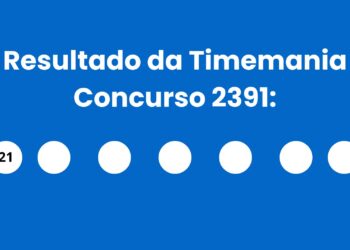 Resultado da Timemania: veja números e ganhadores do concurso 2391 (quinta,14/05) e como resgatar