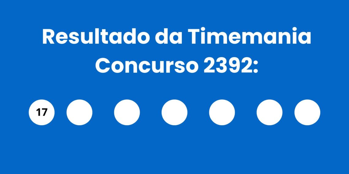 Resultado da Timemania: veja números e ganhadores do concurso 2392 (sábado,16/05) e como resgatar