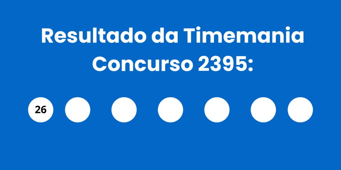 Resultado da Timemania: veja números e ganhadores do concurso 2395 (sábado,23/05) e como resgatar