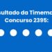Resultado da Timemania: veja números e ganhadores do concurso 2395 (sábado,23/05) e como resgatar
