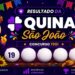 Resultado do sorteio especial da Quina de São João com prêmio de 260 milhões, alguém ganhou?