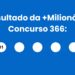 +Milionária 366: Brasil x Escócia adiou sorteio e prêmio de R$ 56 milhões foi sorteado hoje, confira os resultados