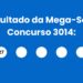 Mega-Sena 3014: alguém ganhou os R$ 16 milhões? Veja o resultado do concurso de terça-feira (02/06)