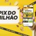 O que é o Pix do Milhão? Entenda o clube de benefícios, como funciona, prêmios, valor e como participar