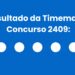 Timemania 2409: alguém ganhou os R$ 3 milhões? Veja o resultado de sábado (27/06)