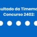 Timemania 2402 acumula e prêmio vai para o próximo sorteio veja os números de hoje (11/06)