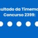 Timemania 2399: alguém ganhou os R$ 32,5 milhões? Veja o resultado do concurso de terça-feira (02/06)