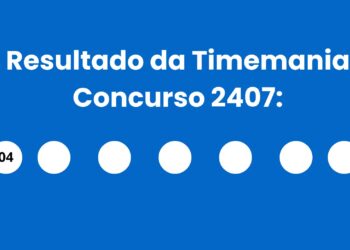 Timemania 2407: alguém ganhou os R$ 1,7 milhão? Veja o resultado de terça (23/06)