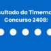 Timemania 2408: alguém ganhou os 1,8 milhão? Veja o resultado de hoje