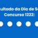 Resultado Dia de Sorte 1222: prêmio acumula e sobe para R$ 500 mil na terça