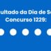 Dia de Sorte 1229: alguém ganhou os R$ 1,7 milhão? Veja o resultado de terça (23/06)