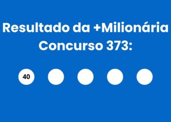 Resultado da +Milionária 373: confira os números e se teve ganhadores