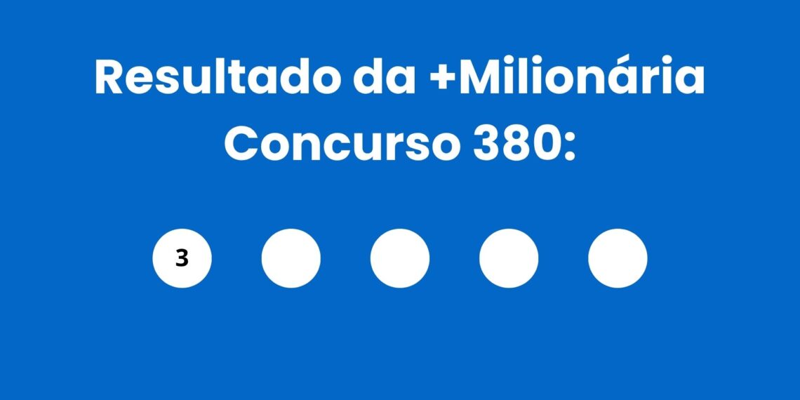 +Milionária 380: alguém ganhou os R$ 82 milhões? Veja o resultado do concurso de quarta-feira (12/08)