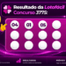 Resultado da Lotofácil concurso 3775 com mascote e bolas numeradas do sorteio