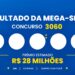 Resultado da Mega-Sena 3060 de hoje: veja os números e o rateio do sorteio de domingo (20/09)