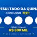 Resultado da Quina 7121: veja os números sorteados e o rateio de sexta-feira (18/09)