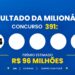 Resultado +Milionária 391 de hoje : veja o resultado e o rateio do sorteio de domingo (20/09)