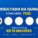 Resultado da Quina 7128 de hoje (27/09): veja os números e o rateio do concurso, que acumulou para R$ 11,5 milhões