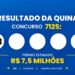 Resultado da Quina — números sorteados no concurso 7125 hoje