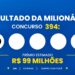 Resultado da +Milionária de hoje: veja os números e o rateio do concurso 394, que pode pagar R$ 99 milhões (quarta-feira, 30/09)