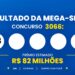 Resultado da Mega-Sena de hoje: veja os números e o rateio do concurso 3066, que pode pagar R$ 82 milhões (sábado, 03/10)