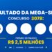 Resultado da Mega-Sena 3078 de hoje (29/10): confira os números sorteados e o prêmio de R$ 2,5 milhões