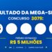 Resultado da Mega-Sena de hoje: veja números e rateio do concurso 3079 (sexta, 30/10) e o prêmio de R$ 6 milhões