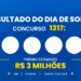 Resultado do Dia de Sorte 1317 de hoje (07/10): confira os 7 números, o Mês da Sorte e o rateio de R$ 3,3 milhões