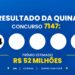 Resultado da Quina 7147 de hoje (20/10): veja os números sorteados e o prêmio de R$ 52 milhões