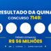 Resultado da Quina de hoje: veja números e rateio do concurso 7149 (quinta, 22/10)