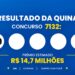 Resultado da Quina de hoje: veja os números e o rateio do concurso 7132, que pode pagar R$ 14,7 milhões (quinta-feira, 01/10)